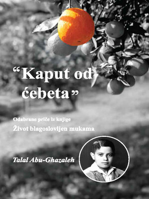 cover image of Kaput od Ćebeta : Odabrane Priče iz Knjige Život Blagoslovljen Mukama